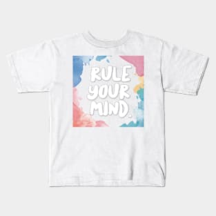 Rule Your Mind. Kids T-Shirt